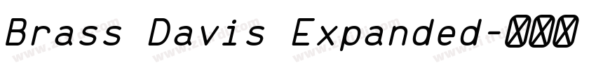 Brass Davis Expanded字体转换